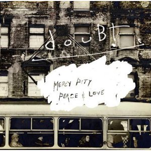 Doubt / Mercy, Pity, Peace &amp; Love (DIGI-PAK)