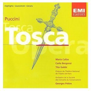 Maria Callas, Carlo Bergonzi, Tito Gobbi / Puccini: Tosca Highlights