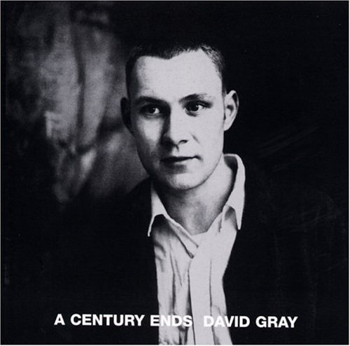 David Gray / Century Ends