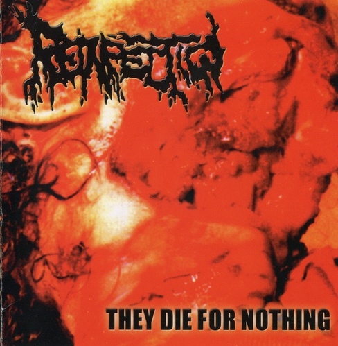 Reinfection / They Die For Nothing