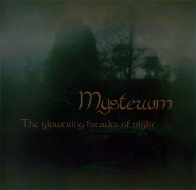 Mysterium / The Glowering Facades Of Night 