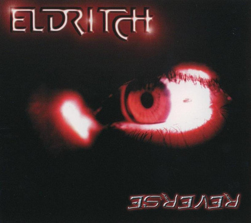Eldritch / Reverse (DIGI-PAK)