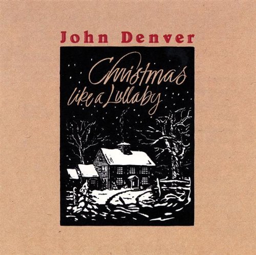 John Denver / Christmas Like A Lullaby