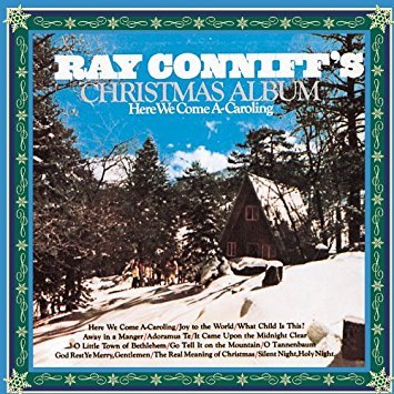 Ray Conniff / Ray Conniff&#039;s Christmas Album: Here We Come A-Caroling