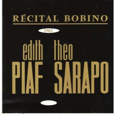 Edith Piaf / Bobino 1963: Piaf Et Sarapo