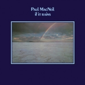 Paul Macneil / If It Rains (LP MINIATURE, 미개봉)