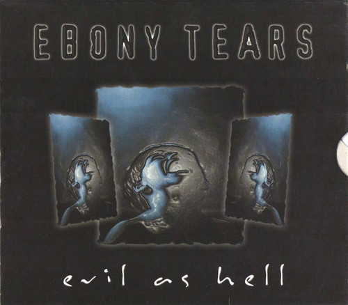Ebony Tears / Evil As Hell