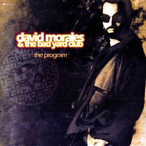 David Morales &amp; The Bad Yard Club / The Program