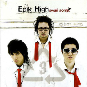 에픽하이(Epik High) / 3집-Swan Songs (미개봉)