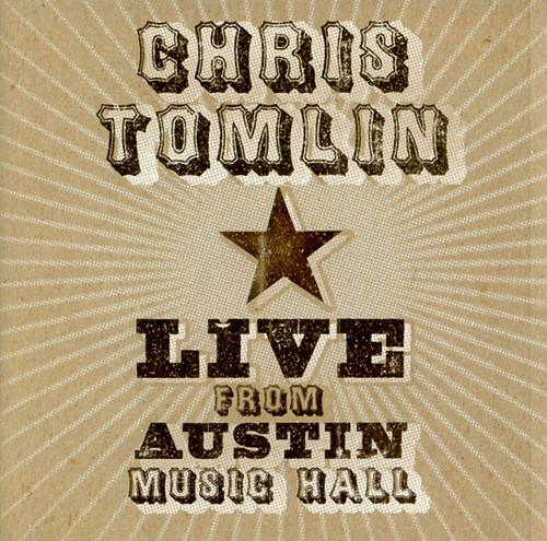 Chris Tomlin / Live From Austin Music Hall
