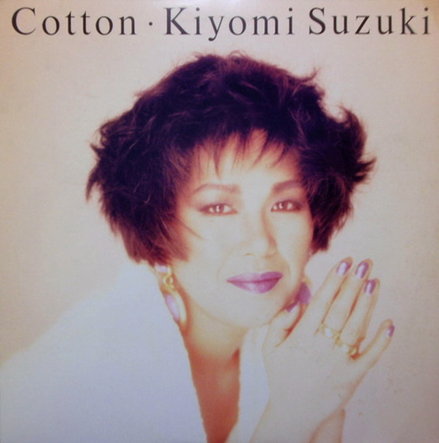 Kiyomi Suzuki (스즈키 키요미) / Cotton