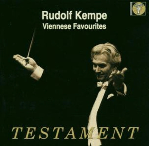 Rudolf Kempe / Viennese Favorites
