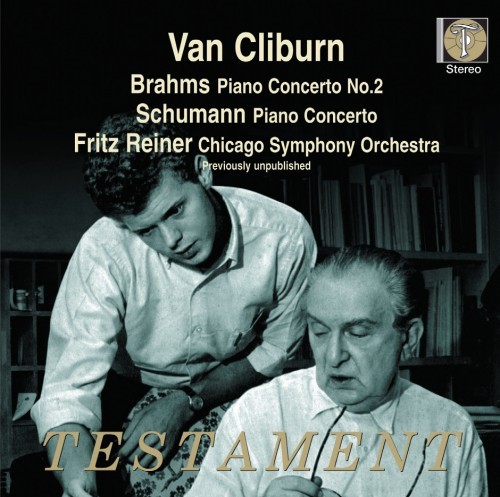 Van Cliburn / Fritz Reiner / Van Cliburn plays Schumann &amp; Brahms