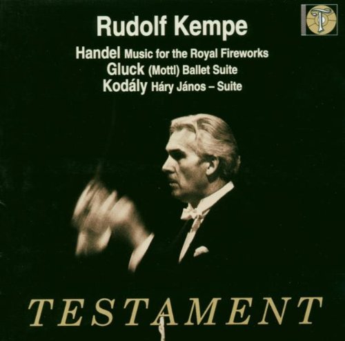 Rudolf Kempe / Handel : Music for The Royal Fireworks, Gluck : Ballet Suite, Kodaly : Hary Janos Suite