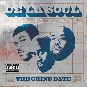 De La Soul / The Grind Date
