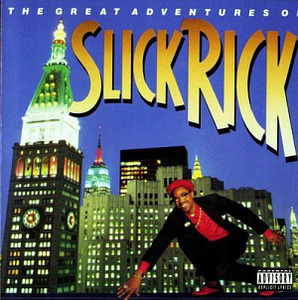 Slick Rick / The Great Adventures Of Slick Rick (REMASTERED)