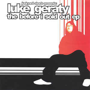 Luke Geraty / The Before I Sold Out Ep
