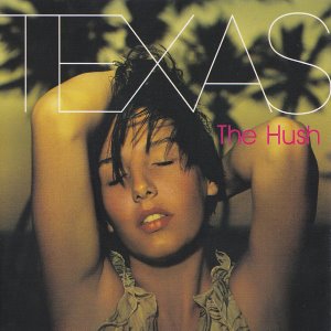 Texas / The Hush