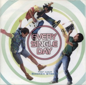 에브리 싱글 데이(Every Single Day) / 1집-Broken Street (미개봉)
