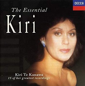 Kiri Te Kanawa / The Essential Kiri Te Kanawa