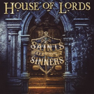 House Of Lords / Saints And Sinners