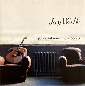 Jay Walk / Old-Fashioned Love Songs (홍보용)