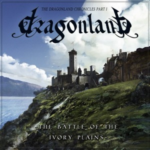 Dragonland / The Battle Of The Ivory Plains