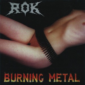 Rok / Burning Metal