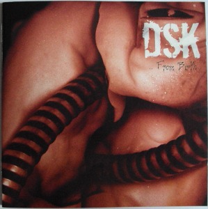 DSK  / From Birth (홍보용)