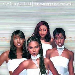 Destiny&#039;s Child / The Writing&#039;s On The Wal