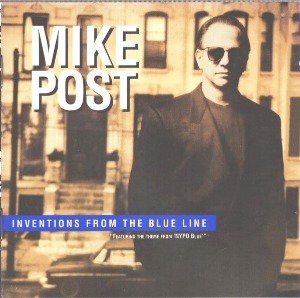Mike Post / Inventions From The Blue Line