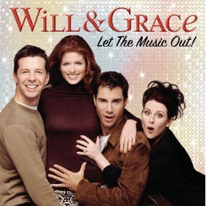 O.S.T. / Will &amp; Grace: Let The Music Out! (윌 &amp; 그레이스)