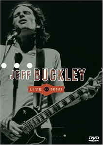 [DVD] Jeff Buckley / Live In Chicago