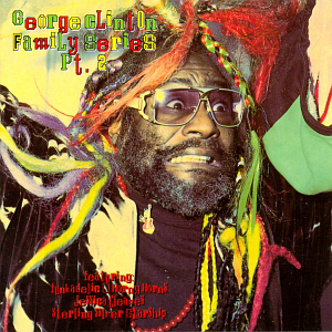 V.A. / George Clinton Family Series Pt. 2