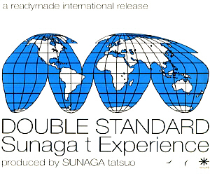 Sunaga T Experience (스나가 티 익스피어리언스) / Double Standard