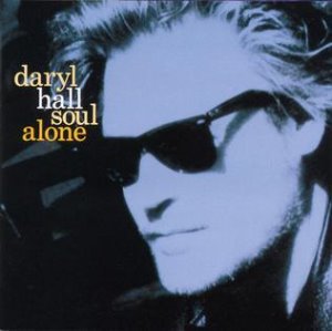 Daryl Hall / Soul Alone