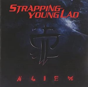 Strapping Young Lad / Alien