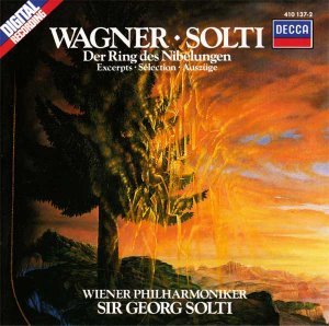 Sir Georg Solti / Wagner: Der Ring Des Nibelungen - Excerpts