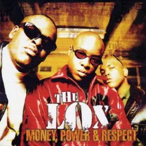 Lox / Money, Power &amp; Respect