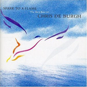 Chris De Burgh / Spark To A Flame: The Very Best Of Chris De Burgh (미개봉)