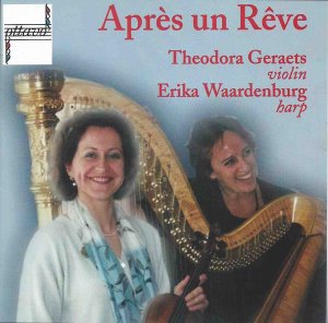 Theodora Geraets, Erika Waardenburg / Apres Un Reve