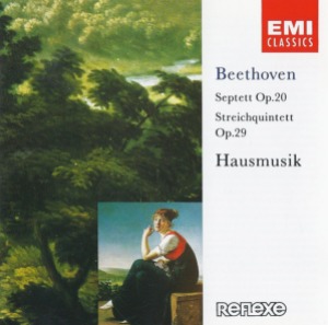 Hausmusik / Beethoven: Septett Op.20 / Streichquintett Op.29