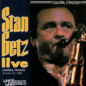 Stan Getz / Stan Getz Live (Cannes, France - January 23, 1980)