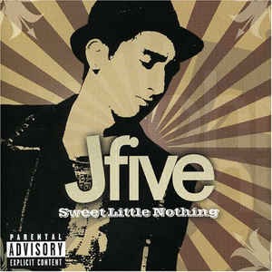 J-Five / Sweet Little Nothing
