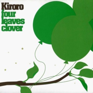 Kiroro (키로로) / Four Leaves Clover (DIGI-PAK)