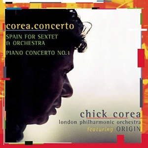 Chick Corea &amp; Steven Mercurio / Spain, Piano Concerto No.1