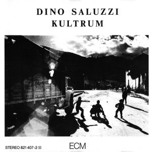 Dino Saluzzi / Kultrum