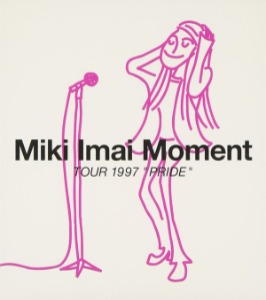 Miki Imai (이마이 미키) / Moment ~ Tour 1997 &quot;Pride&quot; (2CD)