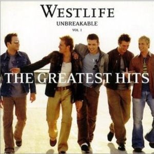 Westlife / Unbreakable: The Greatest Hits