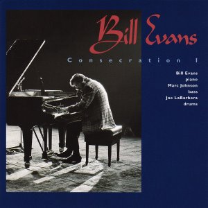 Bill Evans Trio / Consecration I